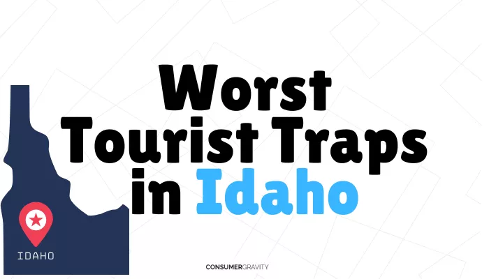 idaho worst tourist traps
